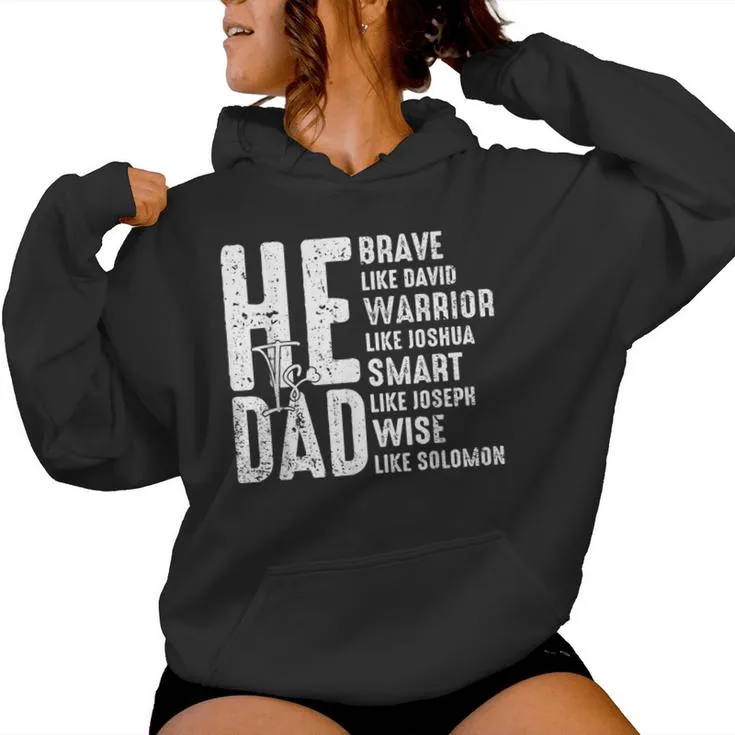 He Is Dad Christian Dad Dad Fathers Day Women Hoodie