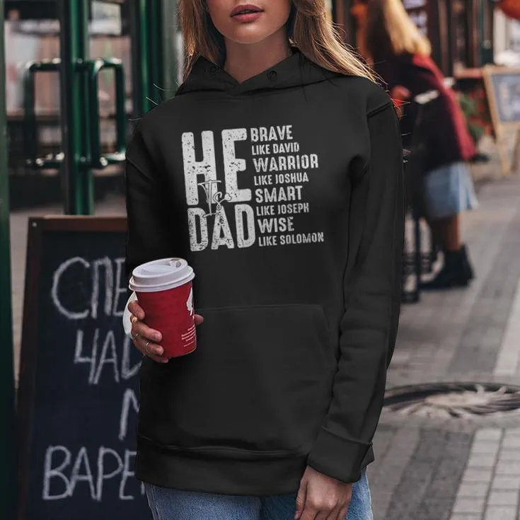 He Is Dad Christian Dad Dad Fathers Day Women Hoodie