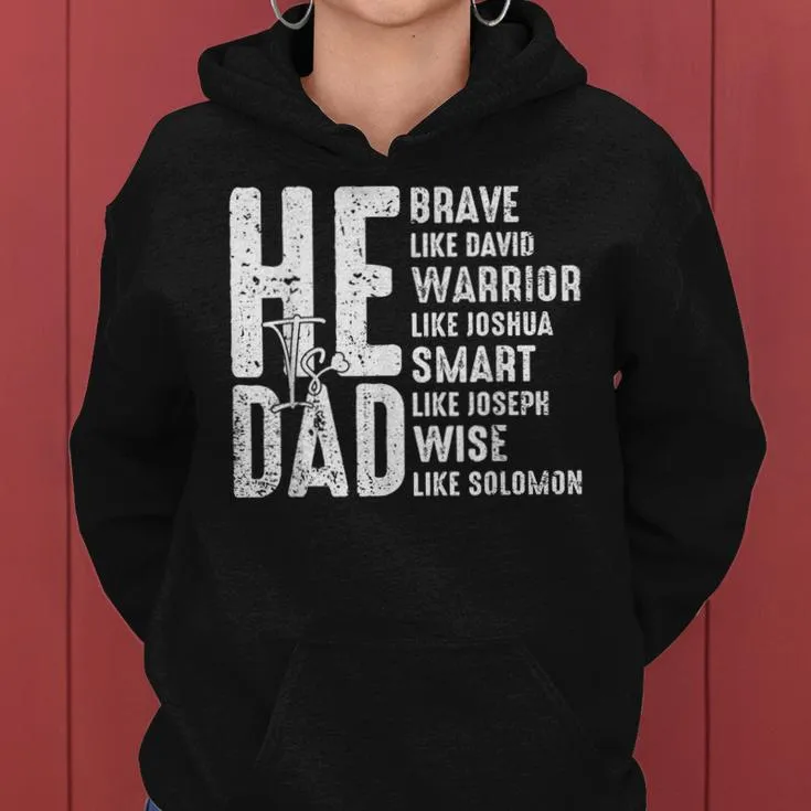 He Is Dad Christian Dad Dad Fathers Day Women Hoodie